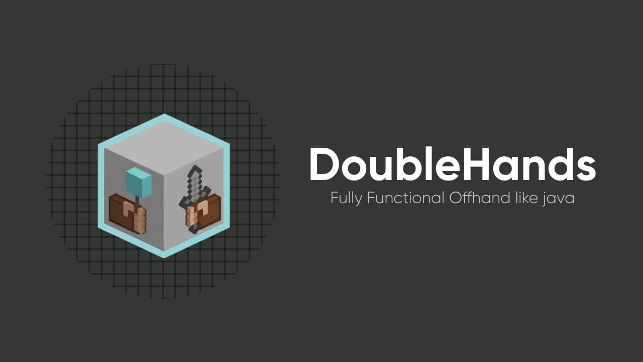 DoubleHands - Functional Offhand like Java edition (MCPE PC etc) — preview 1